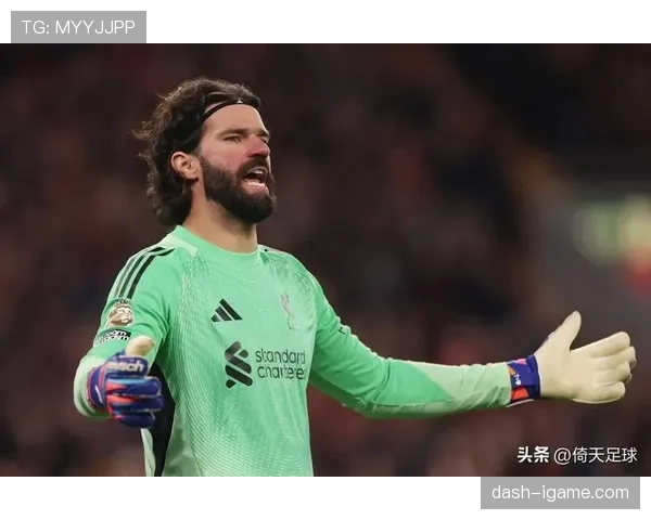 阿利松考察沙特联赛，探寻足球生涯新机遇与挑战