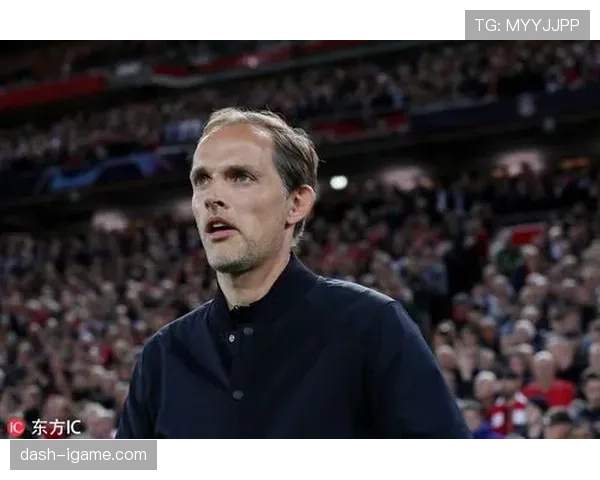 图赫尔战术奏效，球队高效执行力助关键战告捷