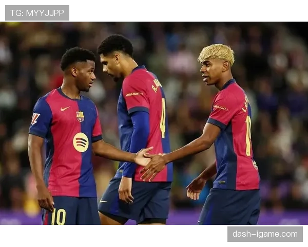 法蒂持续提升球队进攻能力，展现非凡创造力引发热议